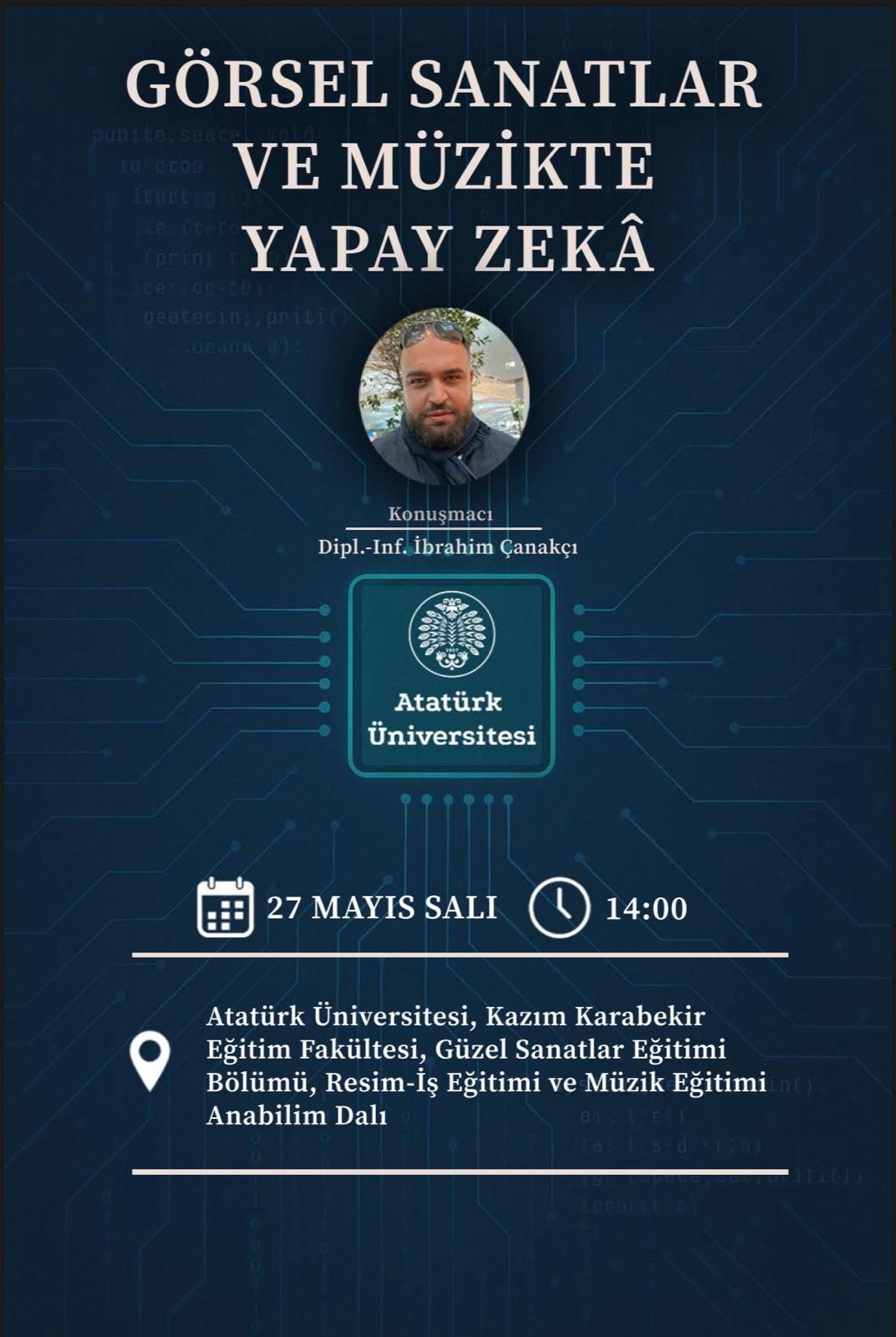 Dipl.-Inf.(FH) Ibrahim Canakci bei Gastvortrag an der Atatürk University Erzurum – AI & Creativity